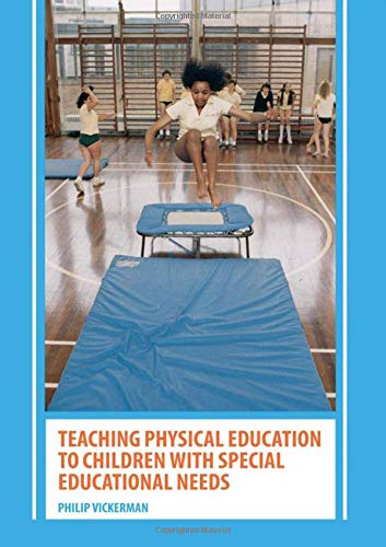 Beispielbild fr Teaching Physical Education to Children with Special Educational Needs zum Verkauf von PsychoBabel & Skoob Books