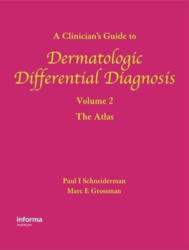 9780415390514: A Clinician's Guide to Dermatologic Differential Diagnosis, Volume 2: The Atlas