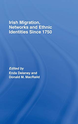 Beispielbild fr Irish Migration, Networks and Ethnic Identities since 1750 zum Verkauf von Chiron Media