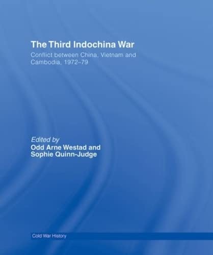 Stock image for The Third Indochina War: Conflict between China, Vietnam and Cambodia, 1972-79 (Cold War History) for sale by Chiron Media