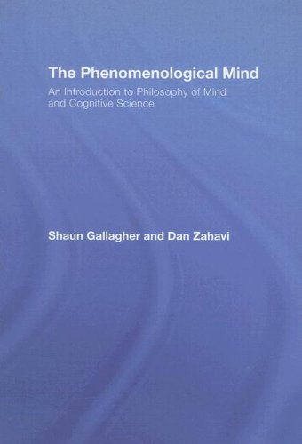 Beispielbild fr The Phenomenological Mind: An Introduction to Philosophy of Mind and Cognitive Science zum Verkauf von Books From California