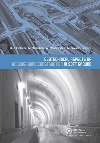 Stock image for Geotechnical Aspects of Underground Construction in Soft Ground: Proceedings of the 5th International Symposium TC28. Amsterdam, the Netherlands, 15-17 June 2005 for sale by Phatpocket Limited