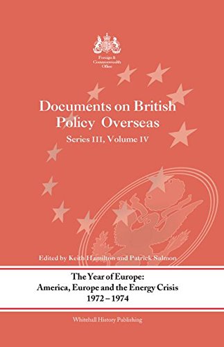 9780415391504: The Year of Europe: America, Europe and the Energy Crisis, 1972-74: Documents on British Policy Overseas, Series III Volume IV (Whitehall Histories)