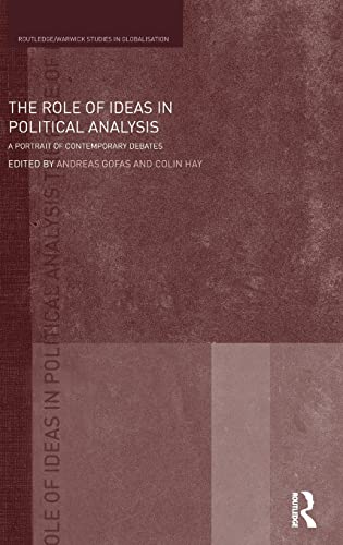 Stock image for The Role of Ideas in Political Analysis: A Portrait of Contemporary Debates (Routledge Studies in Globalisation) for sale by Chiron Media