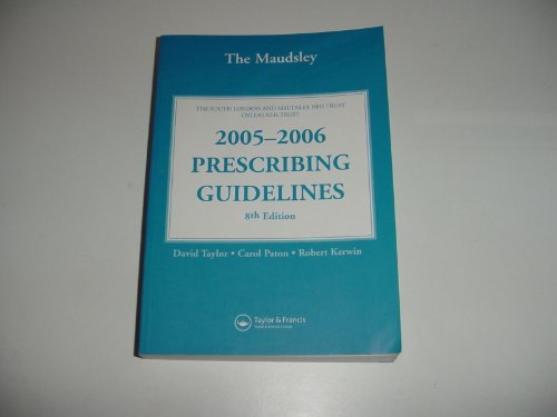Stock image for The Maudsley 2005-2006 Prescribing Guidelines for sale by AwesomeBooks