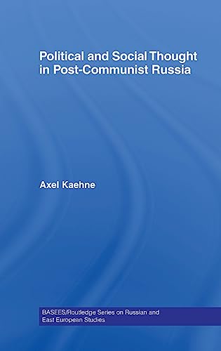 Stock image for Political and Social Thought in Post-Communist Russia (Basees/Routledge Series on Russian and East European Studies) for sale by Chiron Media