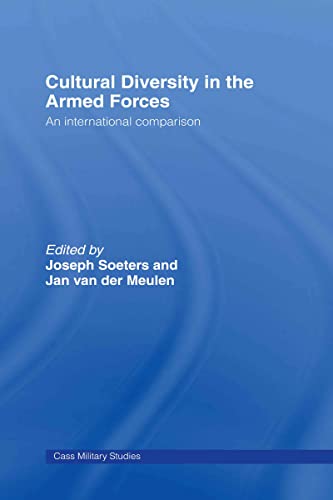 Stock image for Cultural Diversity in the Armed Forces: An International Comparison (Cass Military Studies) for sale by medimops