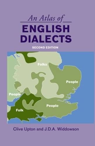 An Atlas of English Dialects: Region and Dialect (9780415392327) by Upton, Clive; Widdowson, J.D.A.