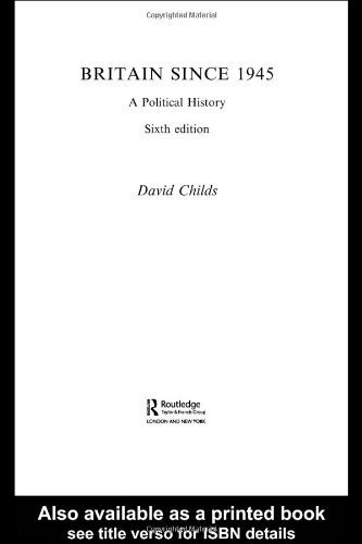 Beispielbild fr Britain Since 1945 : A Political History zum Verkauf von Better World Books