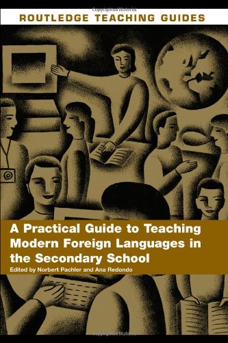 Stock image for A Practical Guide to Teaching Modern Foreign Languages in the Secondary School (Routledge Teaching Guides) for sale by WorldofBooks