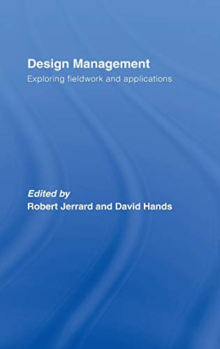 9780415393331: Design Management: Exploring Fieldwork and Applications