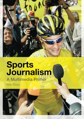 Stock image for Sports journalism: A Multimedia Primer for sale by AwesomeBooks