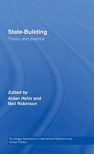 9780415394352: State-Building: Theory and Practice: 53 (Routledge Advances in International Relations and Global Politics)