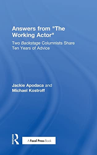 Stock image for Answers from "The Working Actor". Two Backstage Columnists Share Ten Years of Advice for sale by Lucky's Textbooks