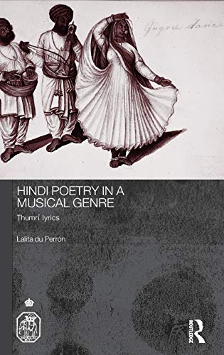 9780415394468: Hindi Poetry in a Musical Genre: Thumri Lyrics