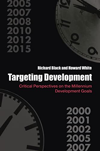 Beispielbild fr Targeting Development: Critical Perspectives on the Millennium Development Goals zum Verkauf von Blackwell's