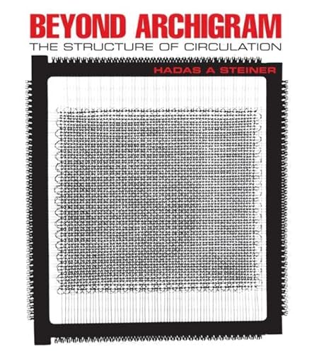 Beispielbild fr Beyond Archigram: The Structure of Circulation zum Verkauf von Reuseabook