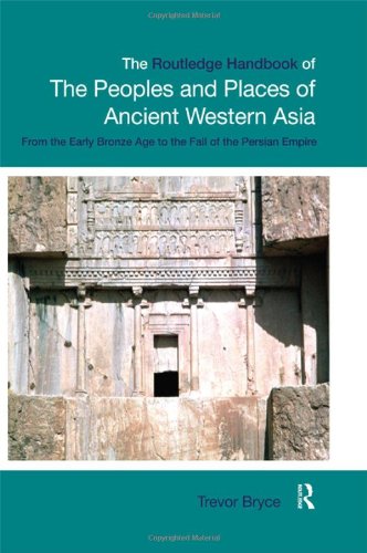9780415394857: The Routledge Handbook of the Peoples and Places of Ancient Western Asia: From The Early Bronze Age to the Fall of the Persian Empire