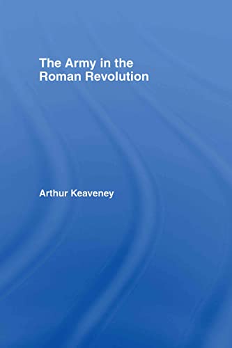 Stock image for The Army in the Roman Revolution for sale by Chiron Media