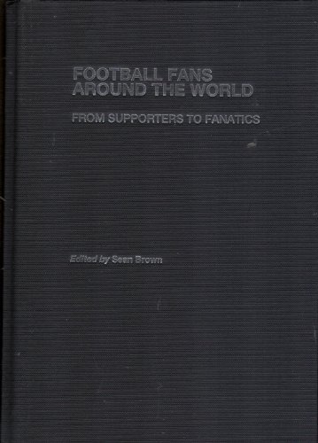 Beispielbild fr Football Fans Around the World zum Verkauf von Blackwell's