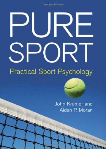 Beispielbild fr Pure Sport : Practical Sport Psychology zum Verkauf von Better World Books