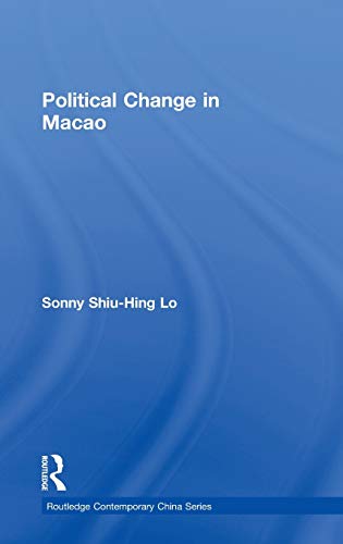 Imagen de archivo de Political Change in Macao (Routledge Contemporary China Series) a la venta por Chiron Media