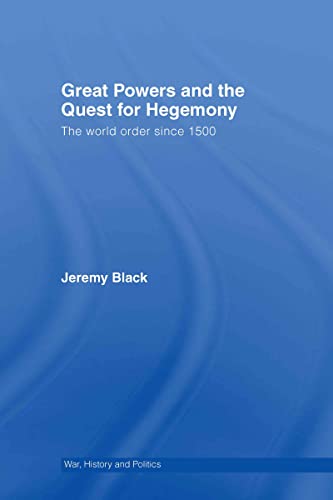 Stock image for Great Powers and the Quest for Hegemony for sale by Chiron Media