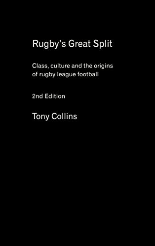 Beispielbild fr Rugby's Great Split: Class, Culture and the Origins of Rugby League Football (Sport in the Global Society) zum Verkauf von Chiron Media