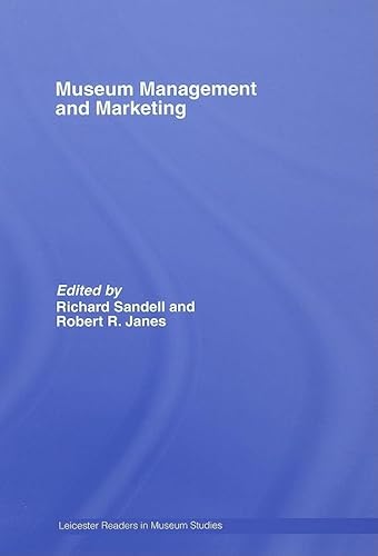 Imagen de archivo de Museum Management and Marketing (Leicester Readers in Museum Studies) a la venta por Chiron Media