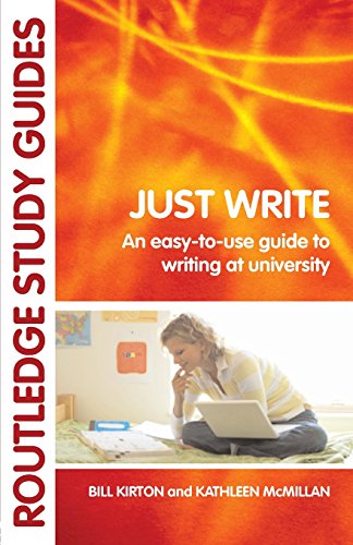 Imagen de archivo de Just Write: An Easy-to-Use Guide to Writing at University (Routledge Study Guides) a la venta por AwesomeBooks