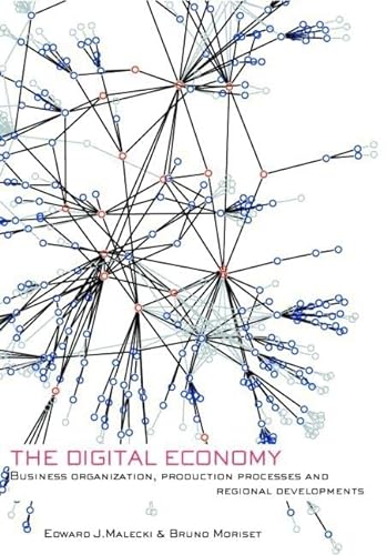 Imagen de archivo de The Digital Economy : Business Organization, Production Processes and Regional Developments a la venta por Better World Books: West