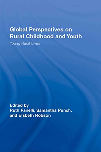 9780415397032: Global Perspectives on Rural Childhood and Youth: Young Rural Lives (Routledge Studies in Human Geography)