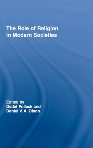 Stock image for The Role of Religion in Modern Societies (Routledge Advances in Sociology) for sale by Chiron Media