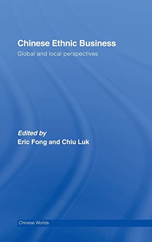 Stock image for Chinese Ethnic Business: Global and Local Perspectives for sale by Blackwell's