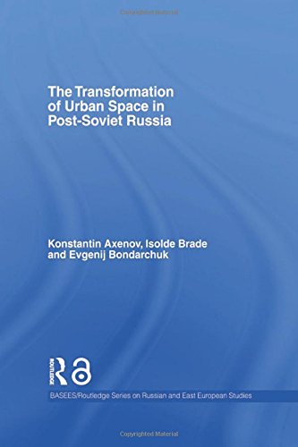 9780415397391: The Transformation of Urban Space in Post-Soviet Russia