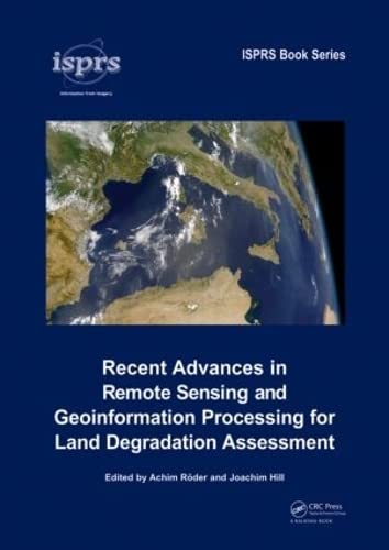 Imagen de archivo de Recent Advances in Remote Sensing and Geoinformation Processing for Land Degradation Assessment a la venta por My Dead Aunt's Books