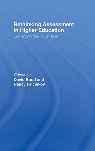 Beispielbild fr Rethinking Assessment in Higher Education: Learning for the Longer Term zum Verkauf von Blackwell's