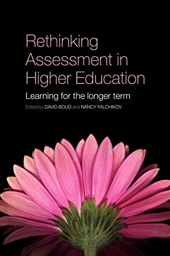 Beispielbild fr Rethinking Assessment in Higher Education : Learning for the Longer Term zum Verkauf von Blackwell's