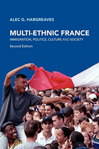 Imagen de archivo de Multi-Ethnic France: Immigration, Politics, Culture and Society a la venta por SecondSale