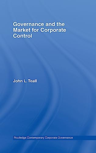 Stock image for Governance and the Market for Corporate Control Routledge Contemporary Corporate Governance for sale by PBShop.store US