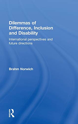 Stock image for Dilemmas of Difference, Inclusion and Disability: International Perspectives and Future Directions for sale by Chiron Media