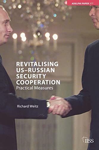 Stock image for Revitalizing US-Russian Security Cooperation: Practical Measures for sale by Blackwell's