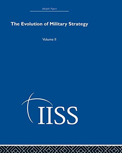 9780415398695: The Evolution of Military Strategy: Volume 2 (Adelphi Papers Reissue Hardback)