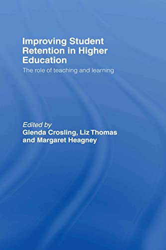 Imagen de archivo de Improving Student Retention in Higher Education: The Role of Teaching and Learning a la venta por Chiron Media