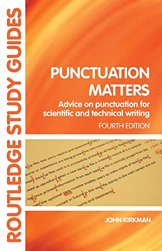 Stock image for Punctuation matters: Advice on Punctucation for Scientific and Technical Writing (Routledge Study Guides) for sale by Chiron Media