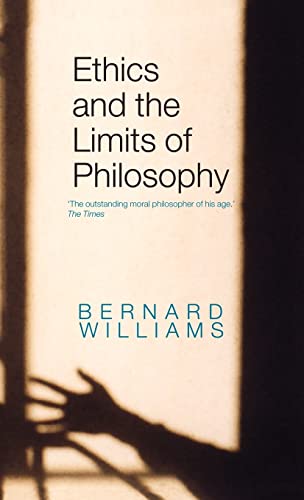 Ethics and the Limits of Philosophy [Hardcover ] - Bernard Williams