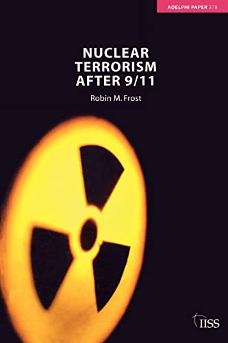 Beispielbild fr Nuclear Terrorism after 9/11 (Adelphi series) zum Verkauf von Wonder Book