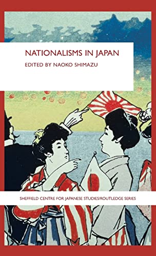 9780415400534: Nationalisms in Japan (The University of Sheffield/Routledge Japanese Studies Series)