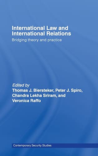 9780415400763: International Law and International Relations: Bridging Theory and Practice (Contemporary Security Studies)
