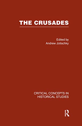 9780415401074: The Crusades (Critical Concepts in Historical Studies)
